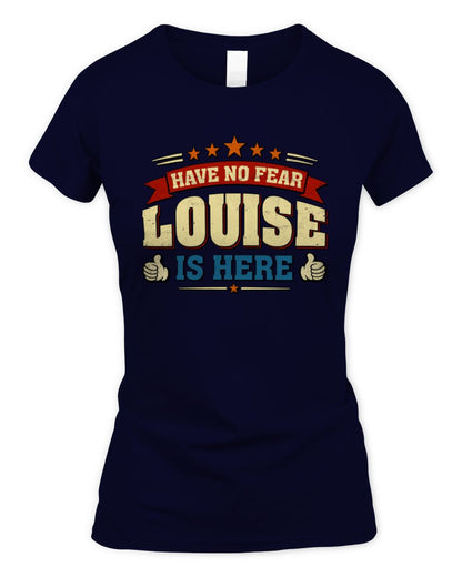 Have No Fear Your Name Is Here Cool Graphic T-Shirt LOUISE M1-71 / Women's Standard T-Shirt / navy