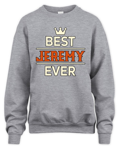 Best Your Name With Crown Shirt JEREMY M1-59 / Unisex Sweatshirt / sport grey