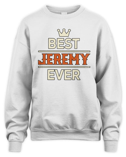 Best Your Name With Crown Shirt JEREMY M1-59 / Unisex Sweatshirt / white