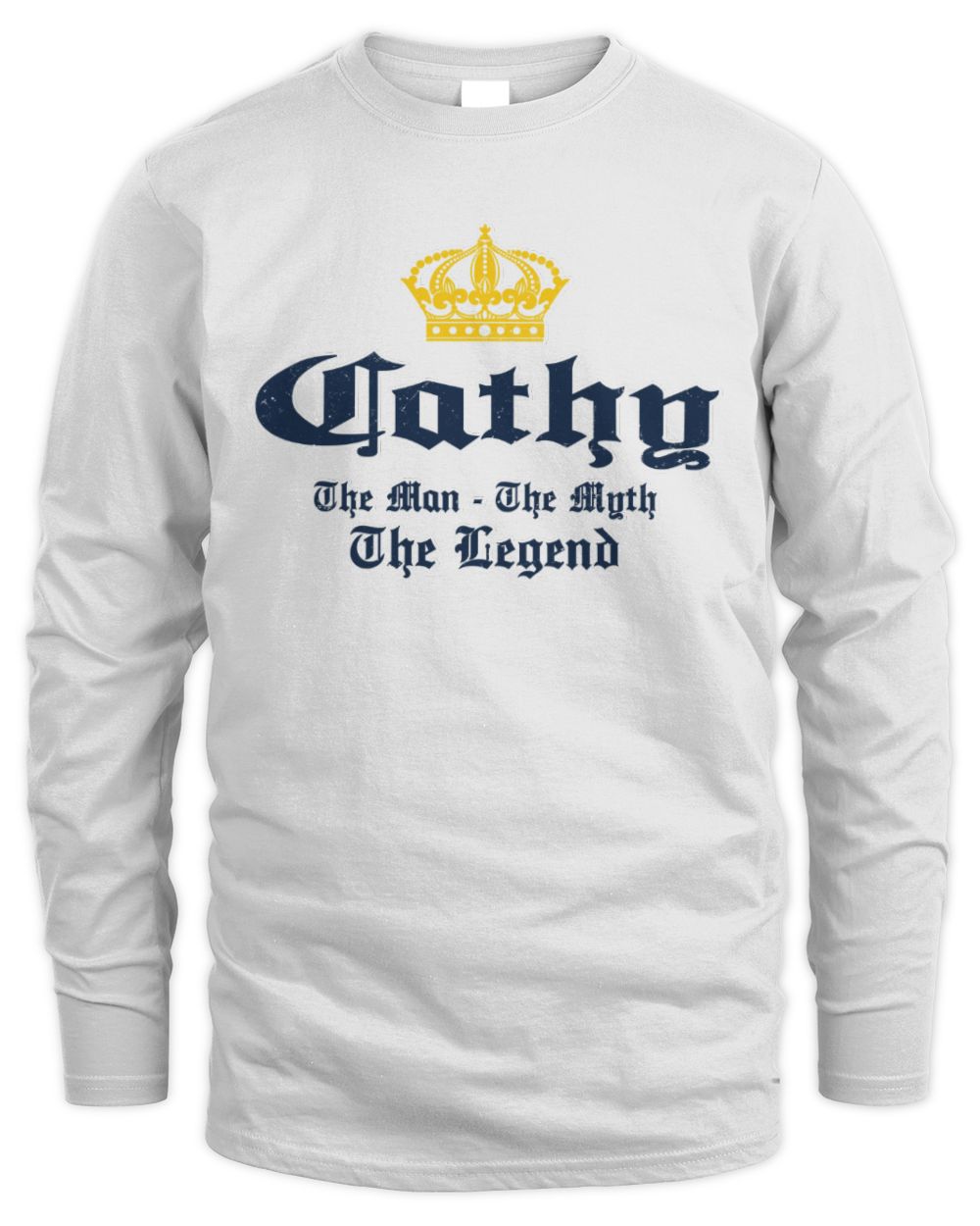 The Man The Myth The Legend Corona Beer T-Shirt CATHY M1-S83 / Men's Long Sleeved T-Shirt / white