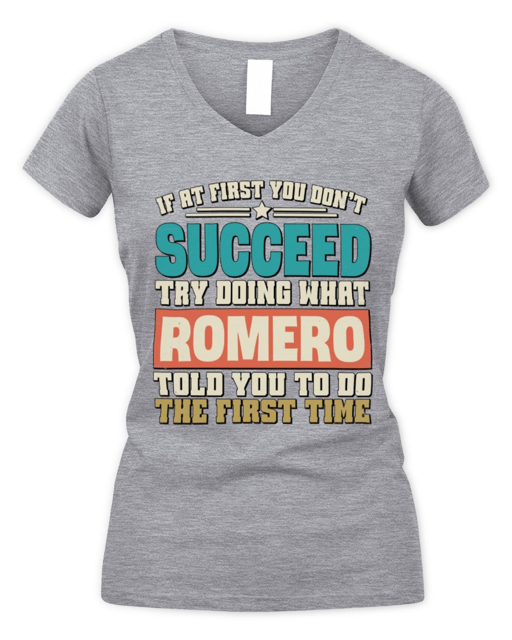 If at First You Don't Succeed Funny Vintage Shirt ROMERO M1-53 / Women's V-Neck T-Shirt / sport grey
