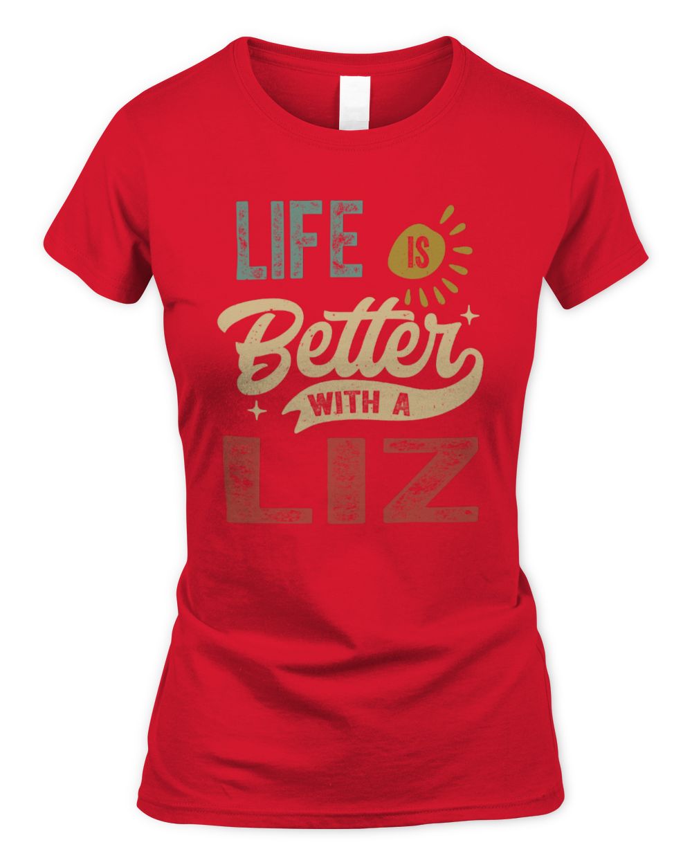 Life Is Better With a Name Personalized Retro T-Shirt LIZ-48 / Women's Standard T-Shirt / red
