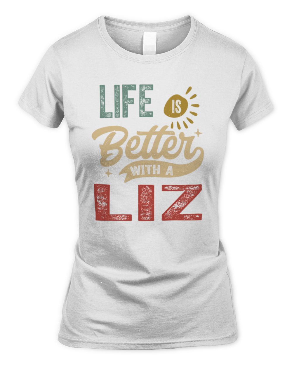 Life Is Better With a Name Personalized Retro T-Shirt LIZ-48 / Women's Standard T-Shirt / white