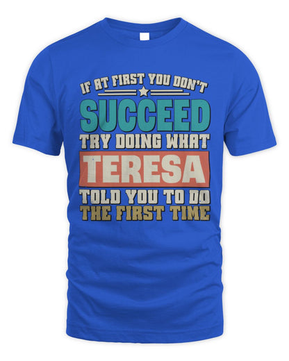 If at First You Don't Succeed Funny Vintage Shirt TERESA M1-53 / Unisex Standard T-Shirt / royal