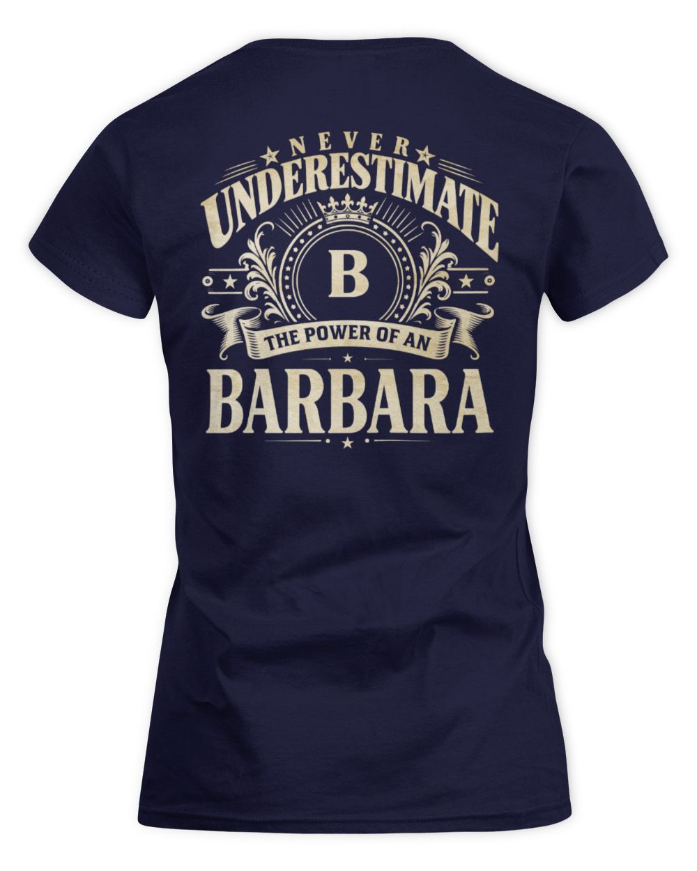 Never Underestimate Your Name Luxury Logo Shirt BARBARA M1-63 / Women's Standard T-Shirt / navy