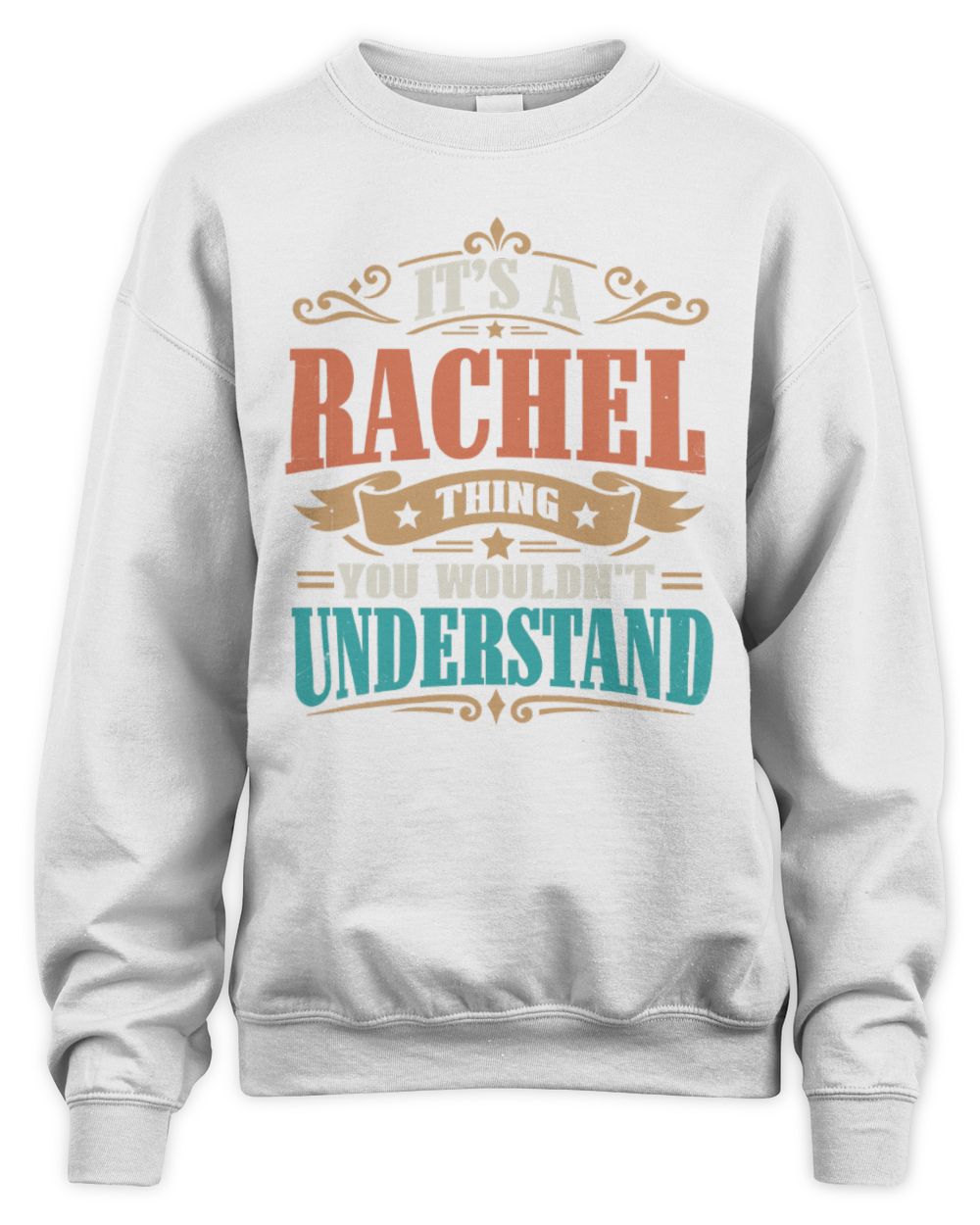 It’s a Name Thing Personalized Retro T-Shirt RACHEL M1-47 / Unisex Sweatshirt / white