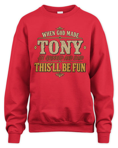 When God Made Your Name Funny Western T-Shirt TONY M1-81 / Unisex Sweatshirt / red