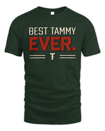 Best Your Name Ever Cool Shirt TAMMY M1-58 / Unisex Standard T-Shirt / forest green