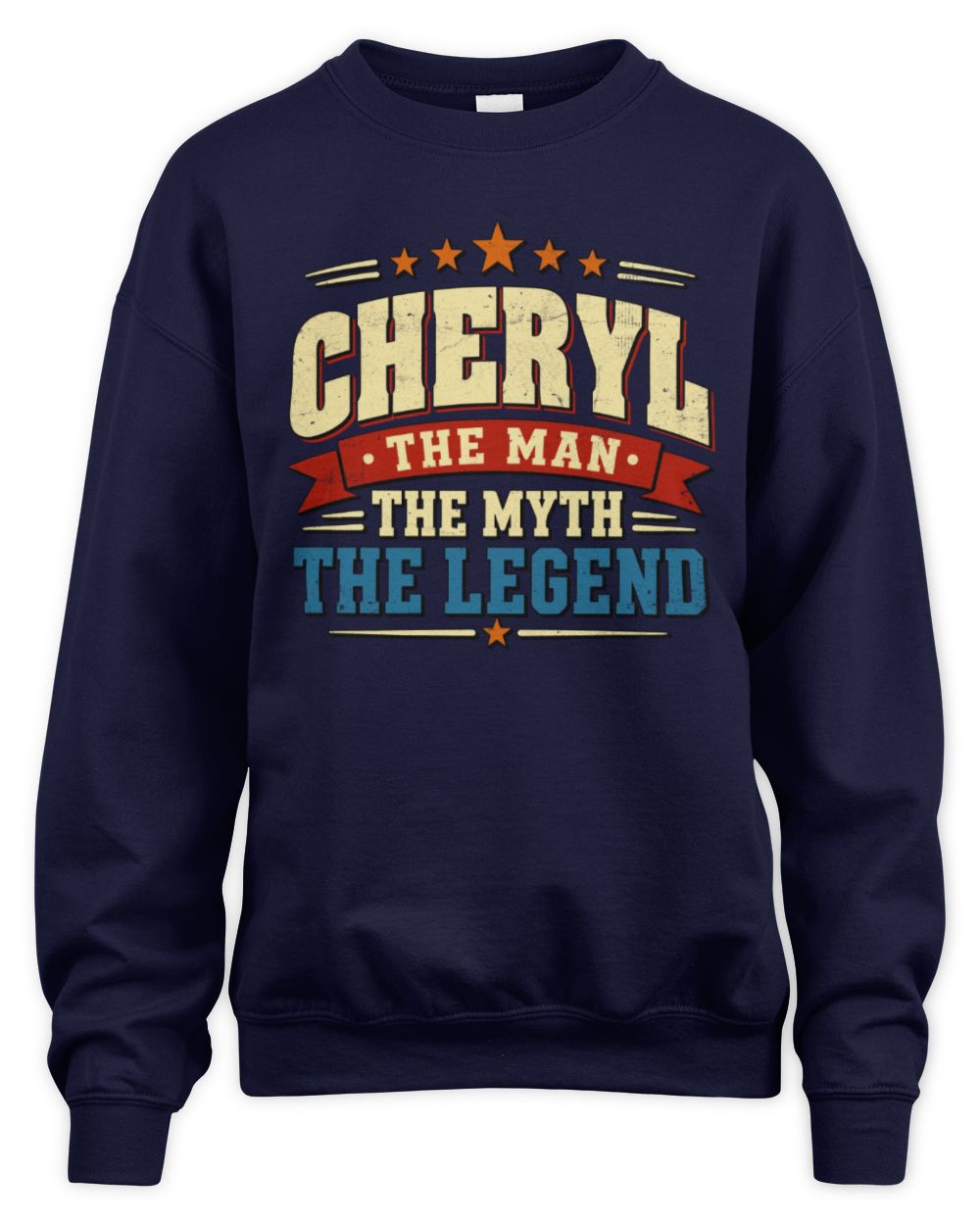The Man The Myth The Legend Ribbon Vintage T-Shirt CHERYL M1-56 / Unisex Sweatshirt / navy