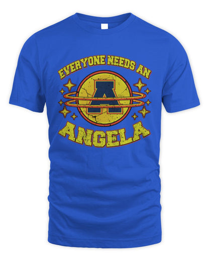 Everyone Needs a Your Name Shirt ANGELA M1-76 / Unisex Standard T-Shirt / royal