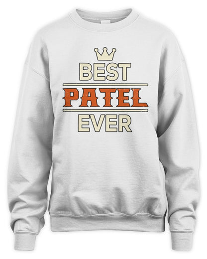 Best Your Name With Crown Shirt PATEL M1-59 / Unisex Sweatshirt / white