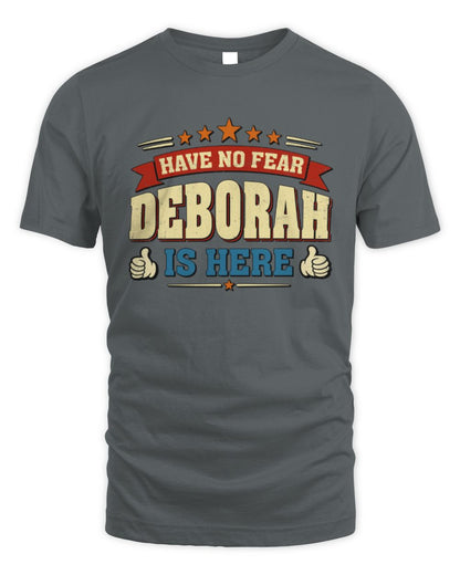 Have No Fear Your Name Is Here Cool Graphic T-Shirt DEBORAH M1-71 / Unisex Standard T-Shirt / charcoal