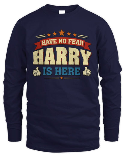 Have No Fear Your Name Is Here Cool Graphic T-Shirt HARRY M1-71 / Men's Long Sleeved T-Shirt / navy