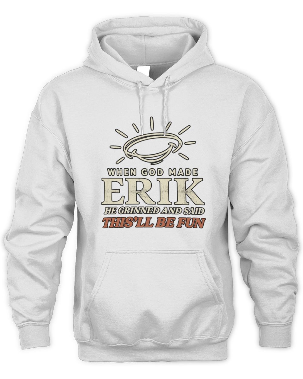 When God Made Your Name Funny Western T-Shirt T-Shirt ERIK M1-S82 / Unisex Hoodie / white