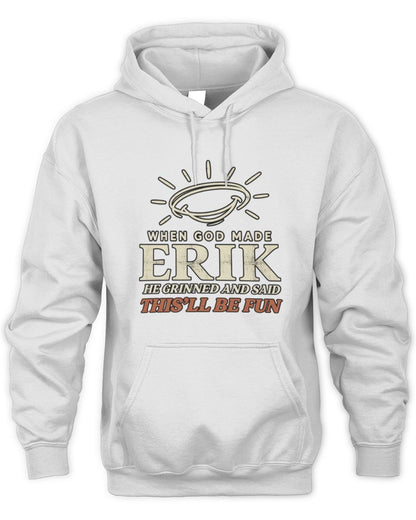 When God Made Your Name Funny Western T-Shirt T-Shirt ERIK M1-S82 / Unisex Hoodie / white