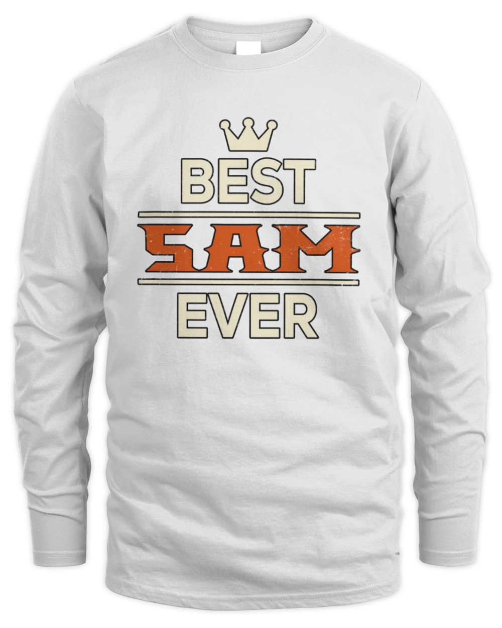 Best Your Name With Crown Shirt SAM M1-59 / Men's Long Sleeved T-Shirt / white