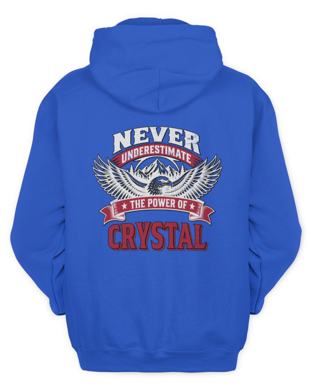 Never Underestimate Your Name Eagle Mountain Shirt CRYSTAL M1-61 / Unisex Hoodie / royal