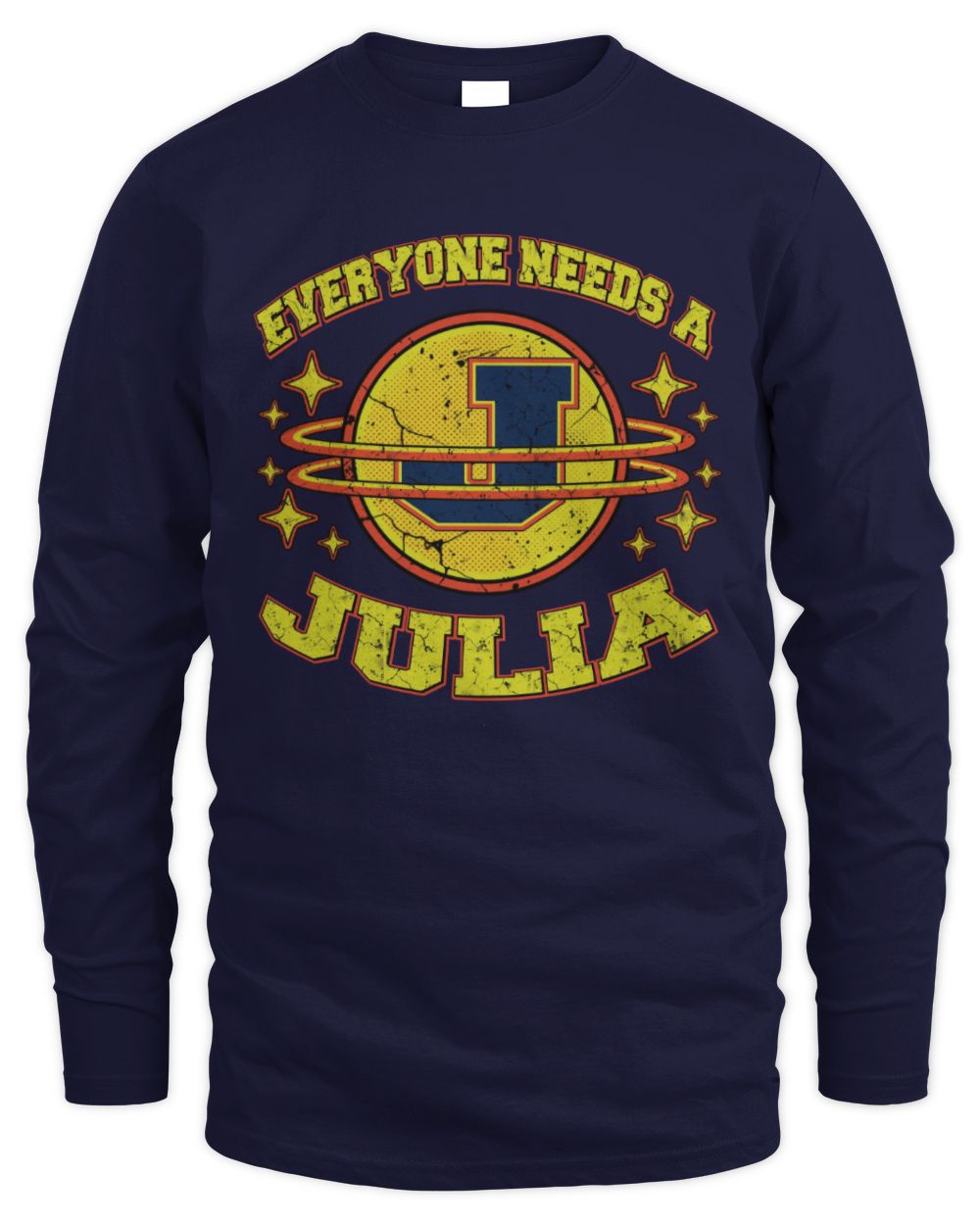 Everyone Needs a Your Name Shirt JULIA M1-76 / Men's Long Sleeved T-Shirt / navy