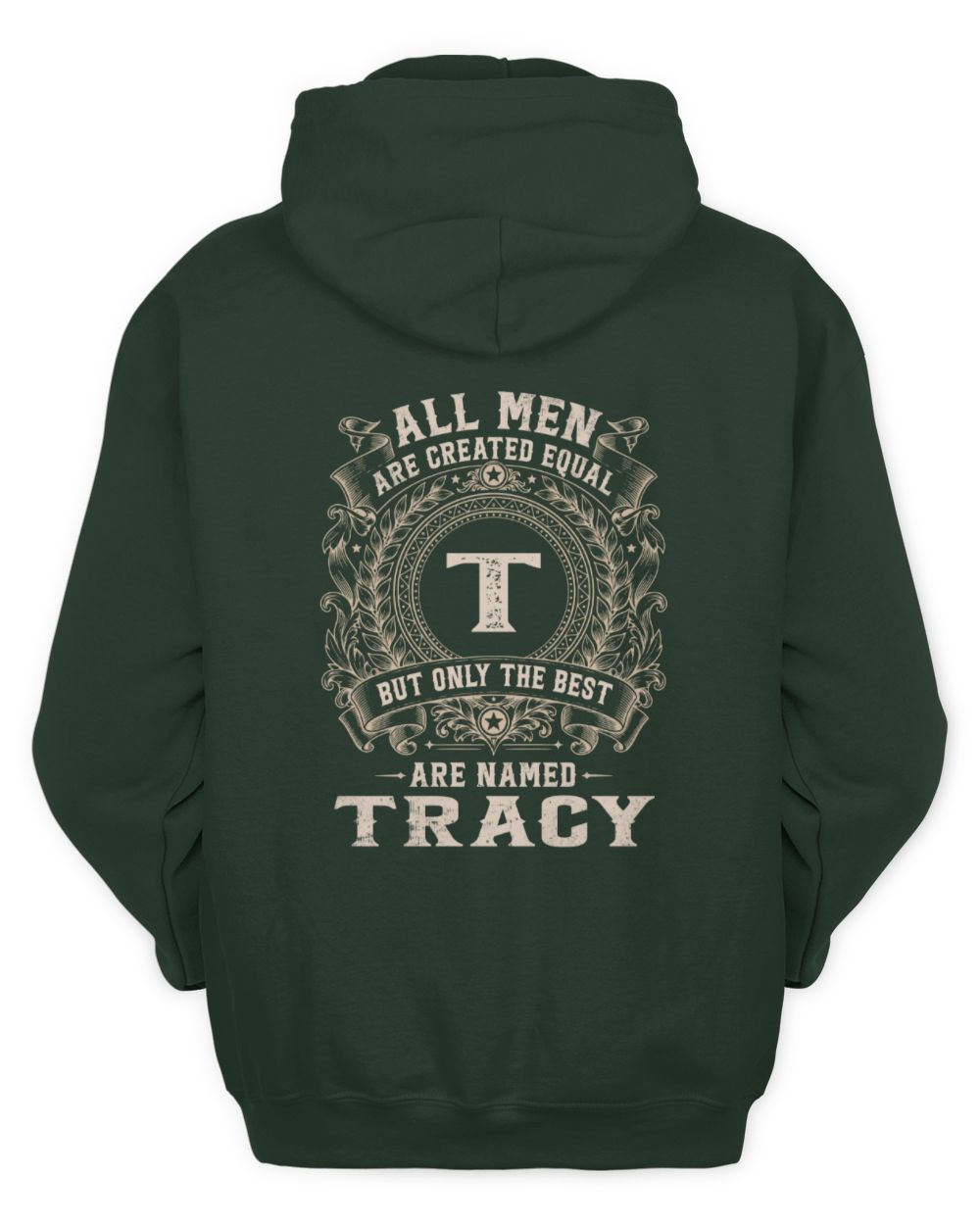 All Men Are Created Equal Cool Logo Shirt TRACY M1-60 / Unisex Hoodie / forest green