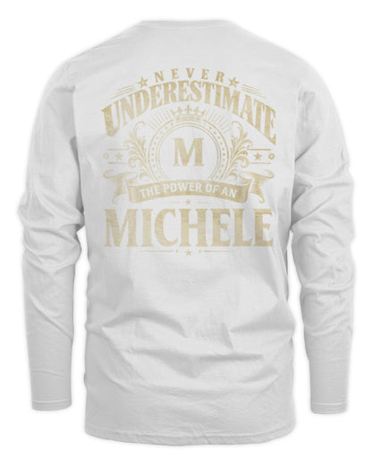 Never Underestimate Your Name Luxury Logo Shirt MICHELE M1-63 / Men's Long Sleeved T-Shirt / white