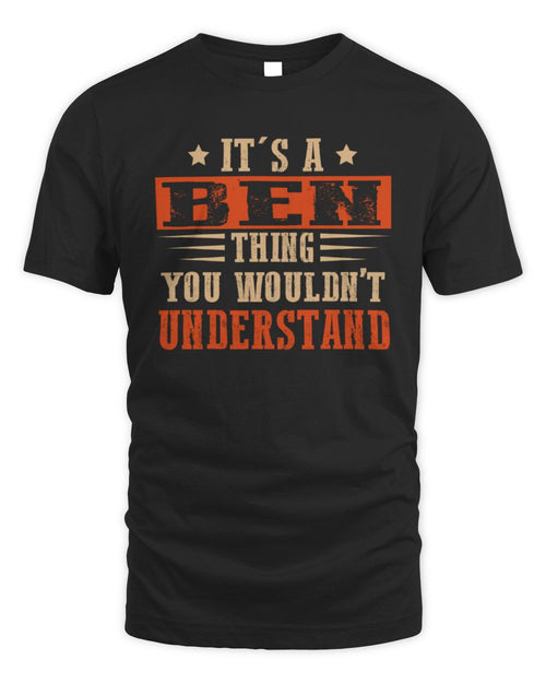 It's a Name Thing Personalized Funny Shirt BEN M1-51 / Unisex Standard T-Shirt / black