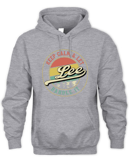 Keep Calm Let Your Name Handle It Retro T-Shirt LEE M1-54 / Unisex Hoodie / sport grey