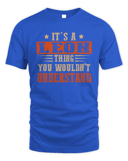 It's a Name Thing Personalized Funny Shirt LEON M1-51 / Unisex Standard T-Shirt / royal