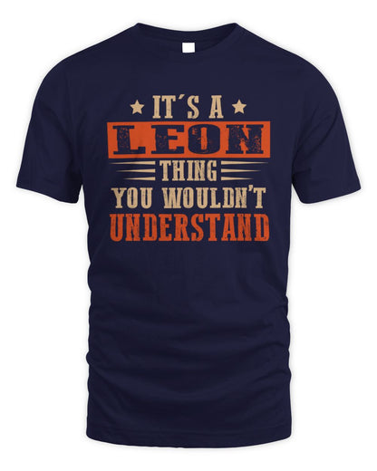 It's a Name Thing Personalized Funny Shirt LEON M1-51 / Unisex Standard T-Shirt / navy