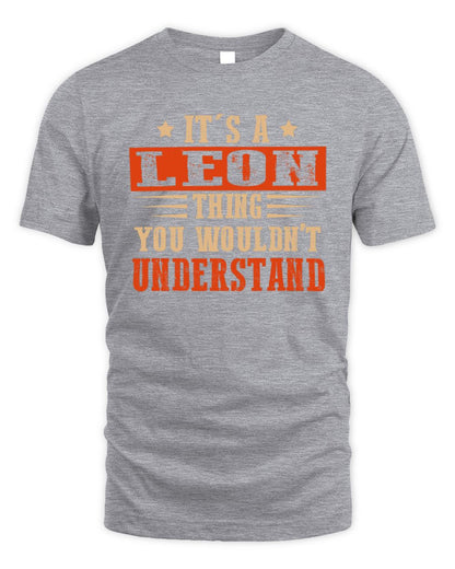 It's a Name Thing Personalized Funny Shirt LEON M1-51 / Unisex Standard T-Shirt / sport grey