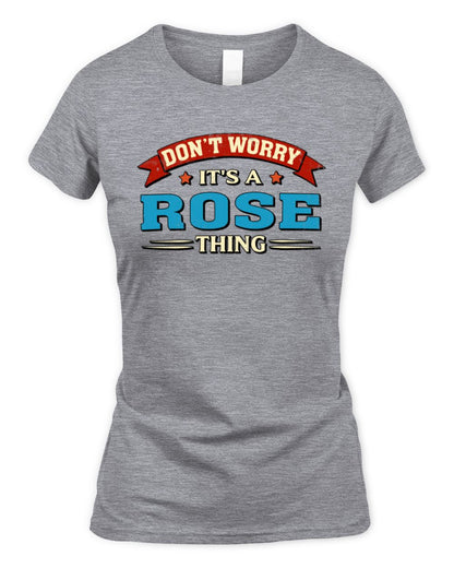 Don't Worry It's a Your Name Thing Funny Retro T-Shirt ROSE M1-57 / Women's Standard T-Shirt / sport grey