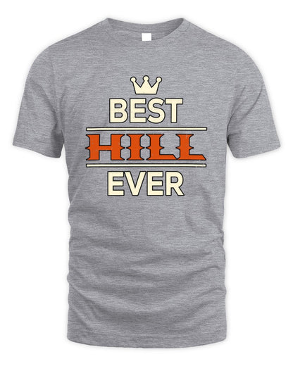 Best Your Name With Crown Shirt HILL M1-59 / Unisex Standard T-Shirt / sport grey