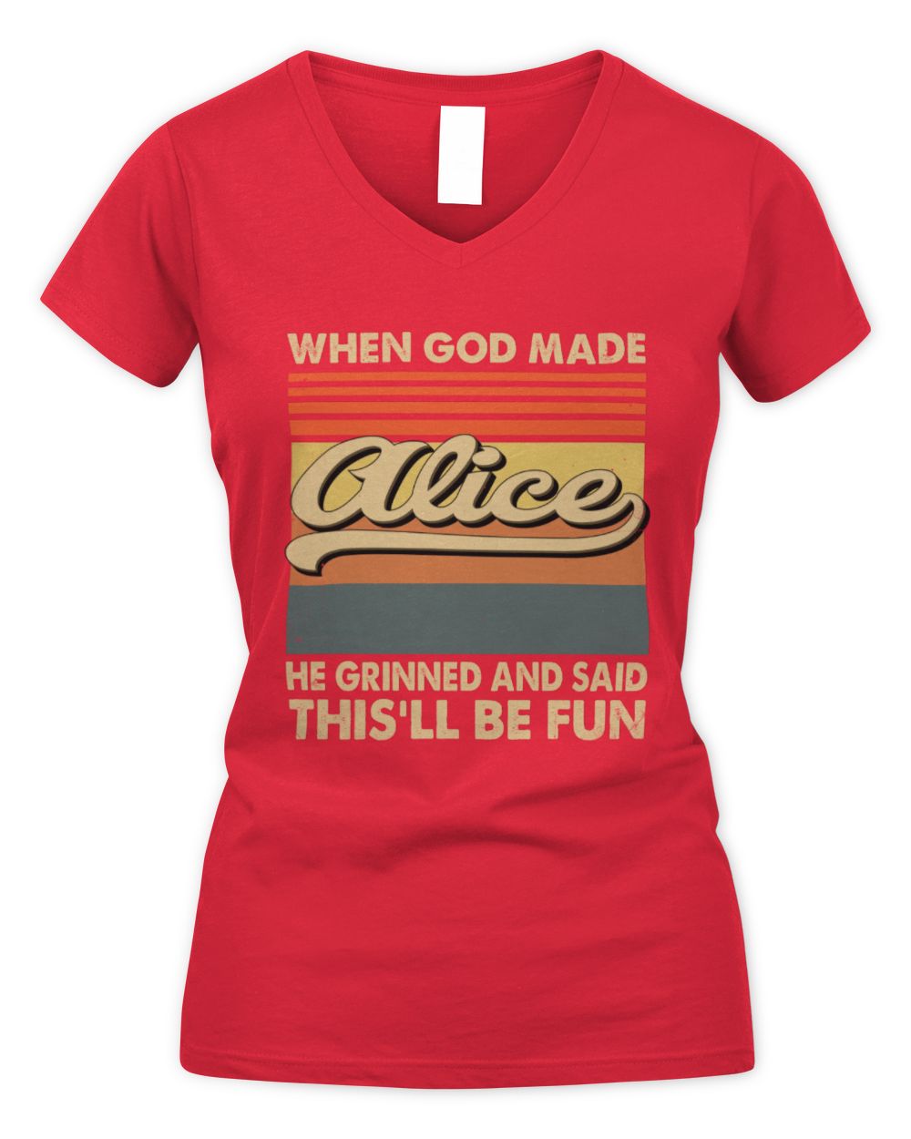 When God Made Your Name He Grinned Vintage T-Shirt ALICE M1-55 / Women's V-Neck T-Shirt / red