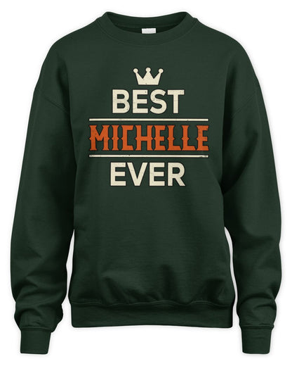 Best Your Name With Crown Shirt MICHELLE M1-59 / Unisex Sweatshirt / forest green