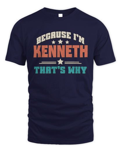 Because I'm Name That's Why Personalized Retro Shirt KENNETH-49 / Unisex Standard T-Shirt / navy