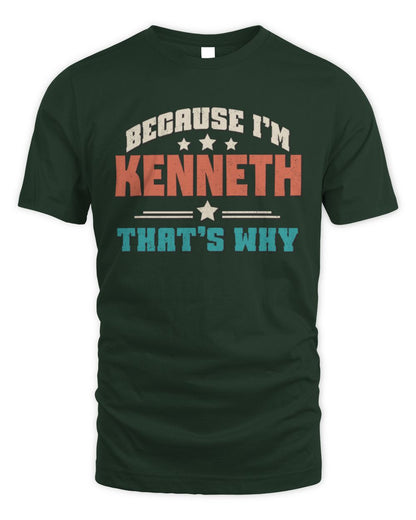 Because I'm Name That's Why Personalized Retro Shirt KENNETH-49 / Unisex Standard T-Shirt / forest green