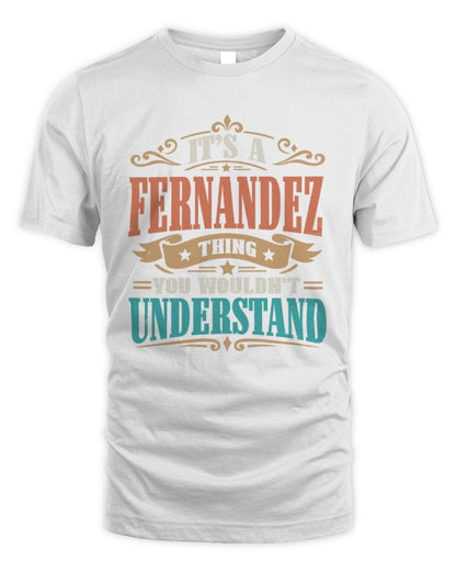 It’s a Name Thing Personalized Retro T-Shirt FERNANDEZ M1-47 / Unisex Standard T-Shirt / white