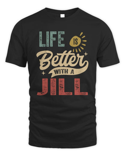 Life Is Better With a Name Personalized Retro T-Shirt JILL-48 / Unisex Standard T-Shirt / black