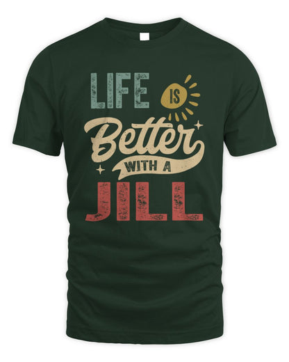 Life Is Better With a Name Personalized Retro T-Shirt JILL-48 / Unisex Standard T-Shirt / forest green