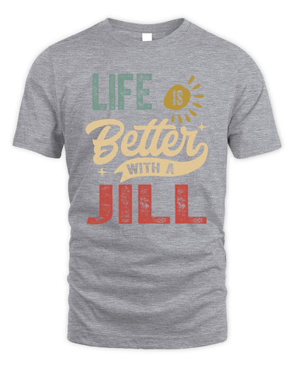 Life Is Better With a Name Personalized Retro T-Shirt JILL-48 / Unisex Standard T-Shirt / sport grey
