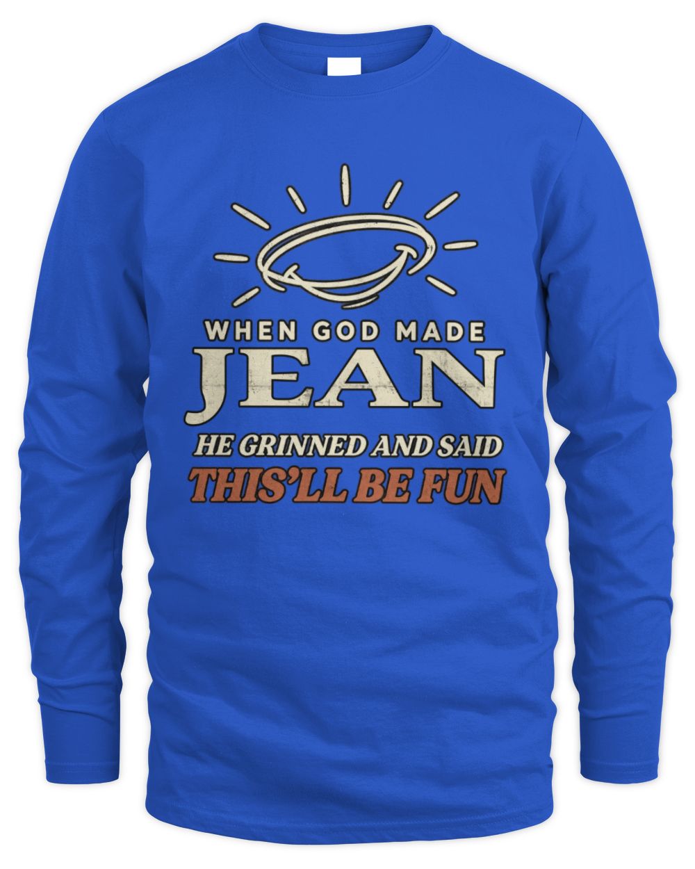 When God Made Your Name Funny Western T-Shirt T-Shirt JEAN M1-S82 / Men's Long Sleeved T-Shirt / royal