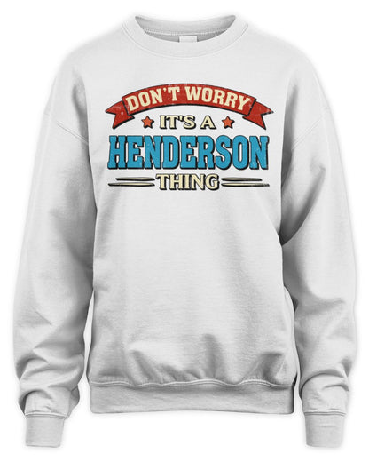 Don't Worry It's a Your Name Thing Funny Retro T-Shirt HENDERSON M1-57 / Unisex Sweatshirt / white