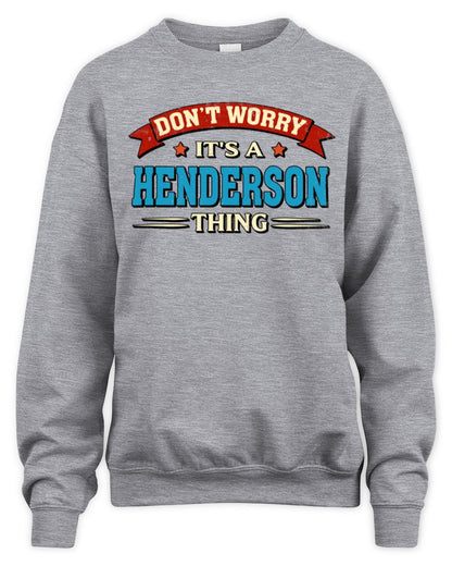 Don't Worry It's a Your Name Thing Funny Retro T-Shirt HENDERSON M1-57 / Unisex Sweatshirt / sport grey