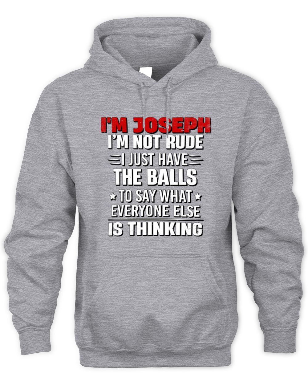 I'm Name I'm Not Rude I Just Have The Balls Funny T-Shirt JOSEPH M1-46 / Unisex Hoodie / sport grey