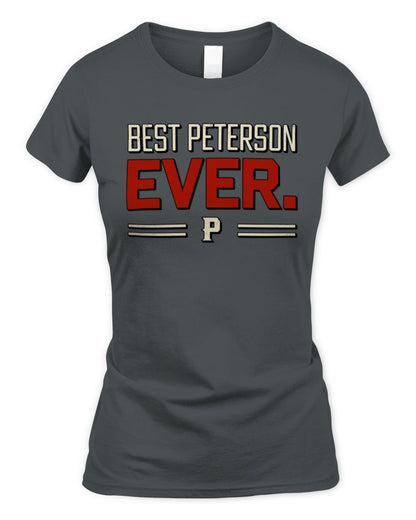 Best Your Name Ever Cool Shirt PETERSON M1-58 / Women's Standard T-Shirt / charcoal
