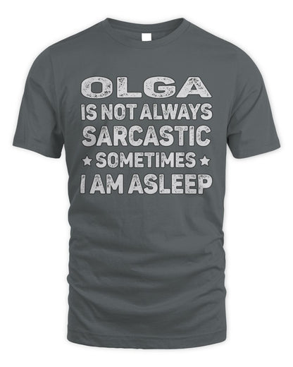 Your Name Is Not Always Sarcastic Funny T-Shirt OLGA M1-62 / Unisex Standard T-Shirt / charcoal
