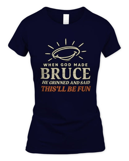 When God Made Your Name Funny Western T-Shirt T-Shirt BRUCE M1-S82 / Women's Standard T-Shirt / navy