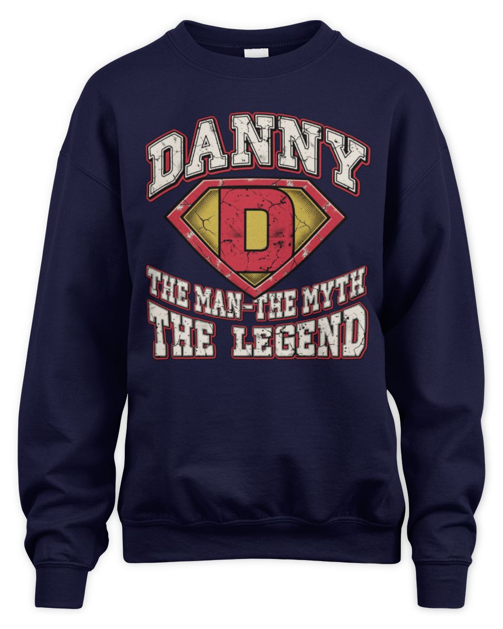 The Man The Myth The Legend Superman Graphic T-Shirt DANNY M1-74 / Unisex Sweatshirt / navy