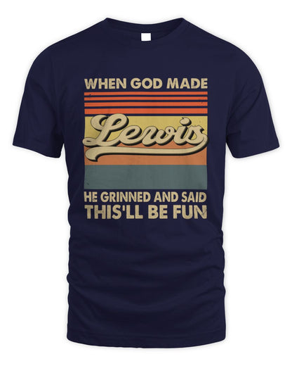 When God Made Your Name He Grinned Vintage T-Shirt LEWIS M1-55 / Unisex Standard T-Shirt / navy