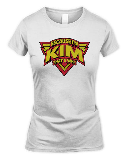 Because I'm Name That's Why Red and Yellow Logo Graphic T-Shirt KIM M1-75 / Women's Standard T-Shirt / white