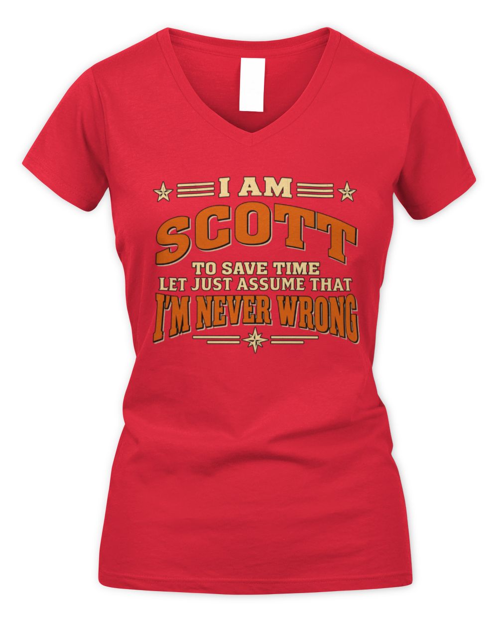 I'm Name Let's Just Assume I'm Never Wrong Retro Shirt SCOTT M1-64 / Women's V-Neck T-Shirt / red